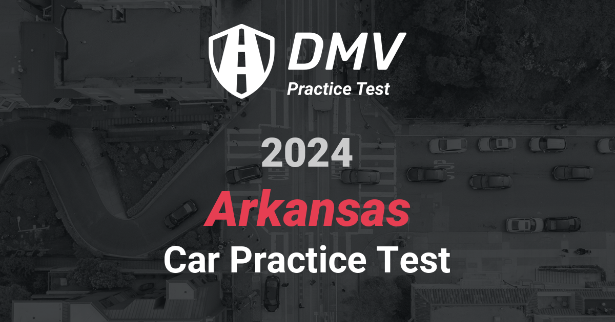 Ace your 2024 Arkansas DMV Written Test Car