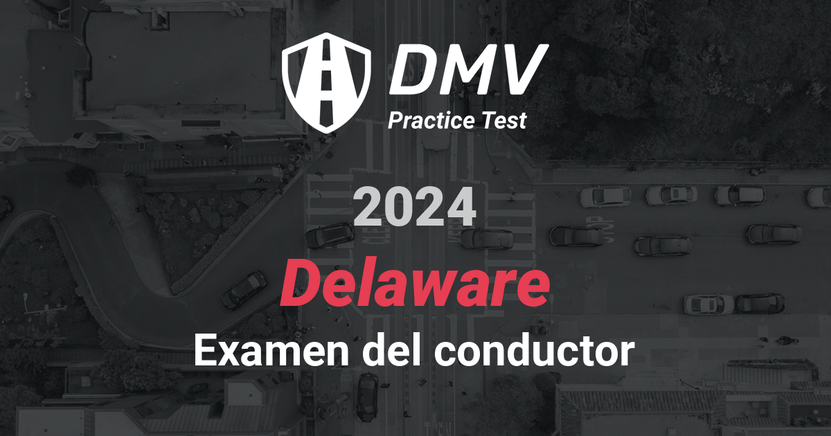 GRATIS Delaware DMV Prueba Práctica Prueba de permiso de conducir