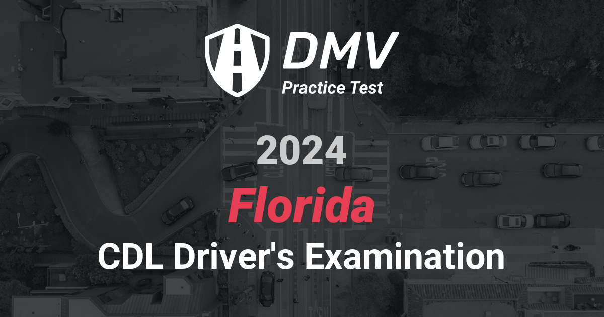 FREE Florida CDL General Knowledge Test 2024 FL