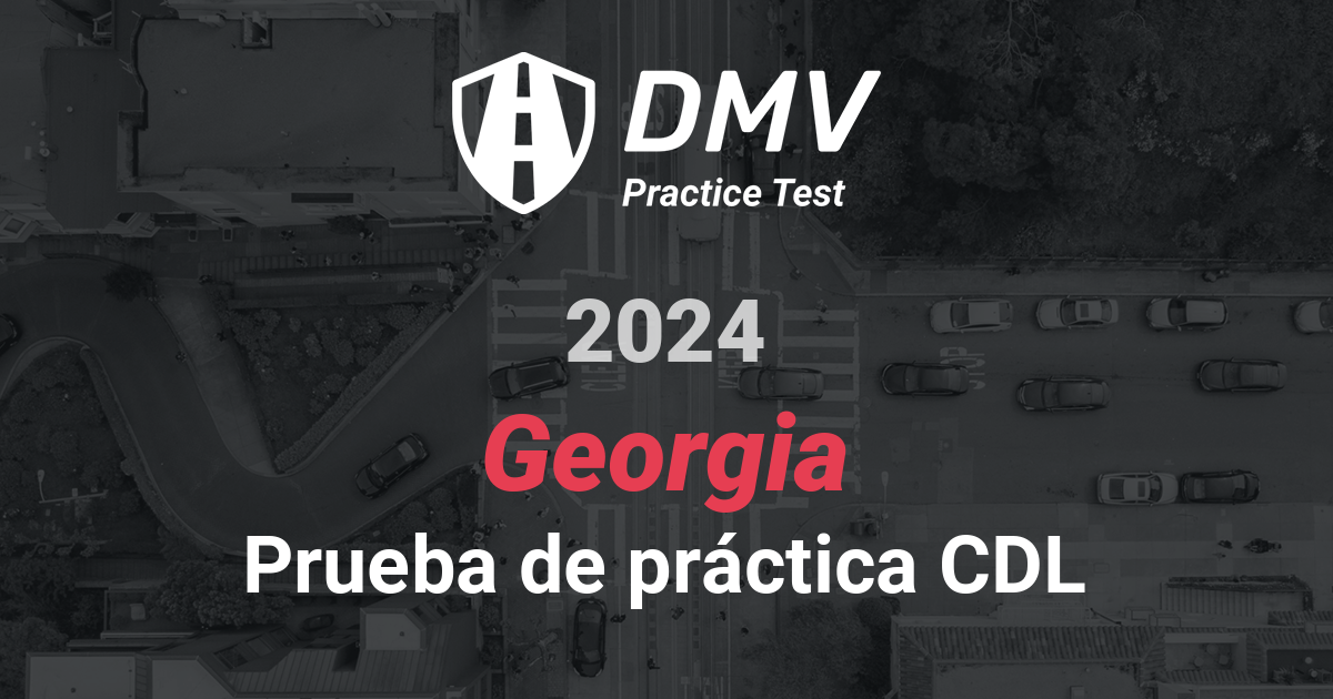 Domine Su Prueba Escrita De 2024 Georgia DMV - CDL