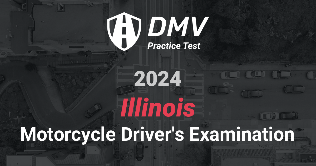 FREE Illinois DMV Motorcycle Practice Test 2024 IL