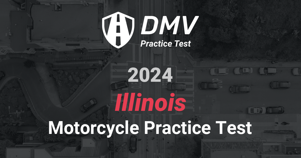 Ace your 2024 Illinois DMV Written Test - Motorcycle