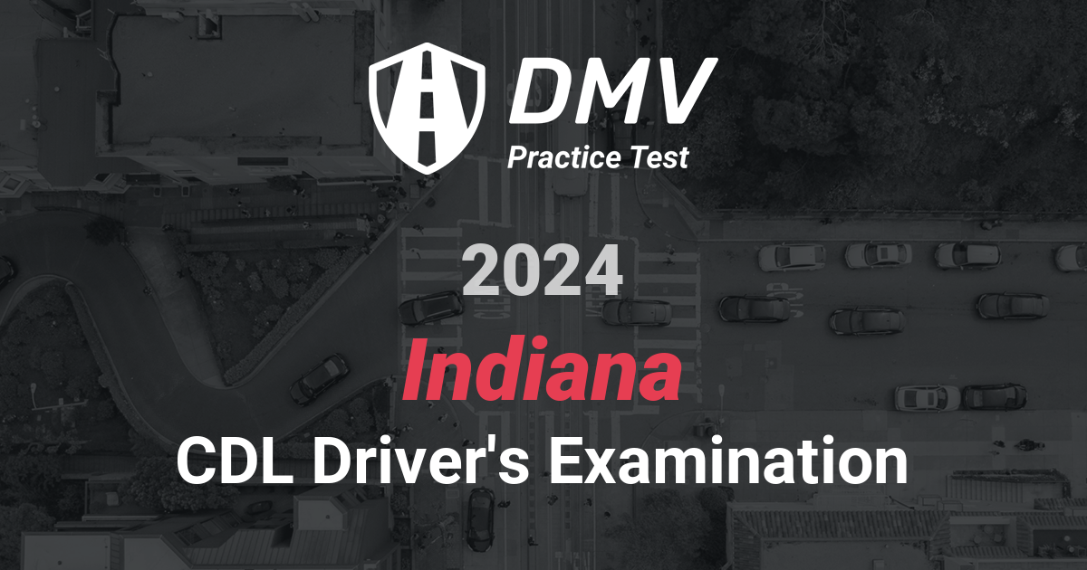 FREE Indiana CDL Class A License Test Online CDL Class A Permit in IN