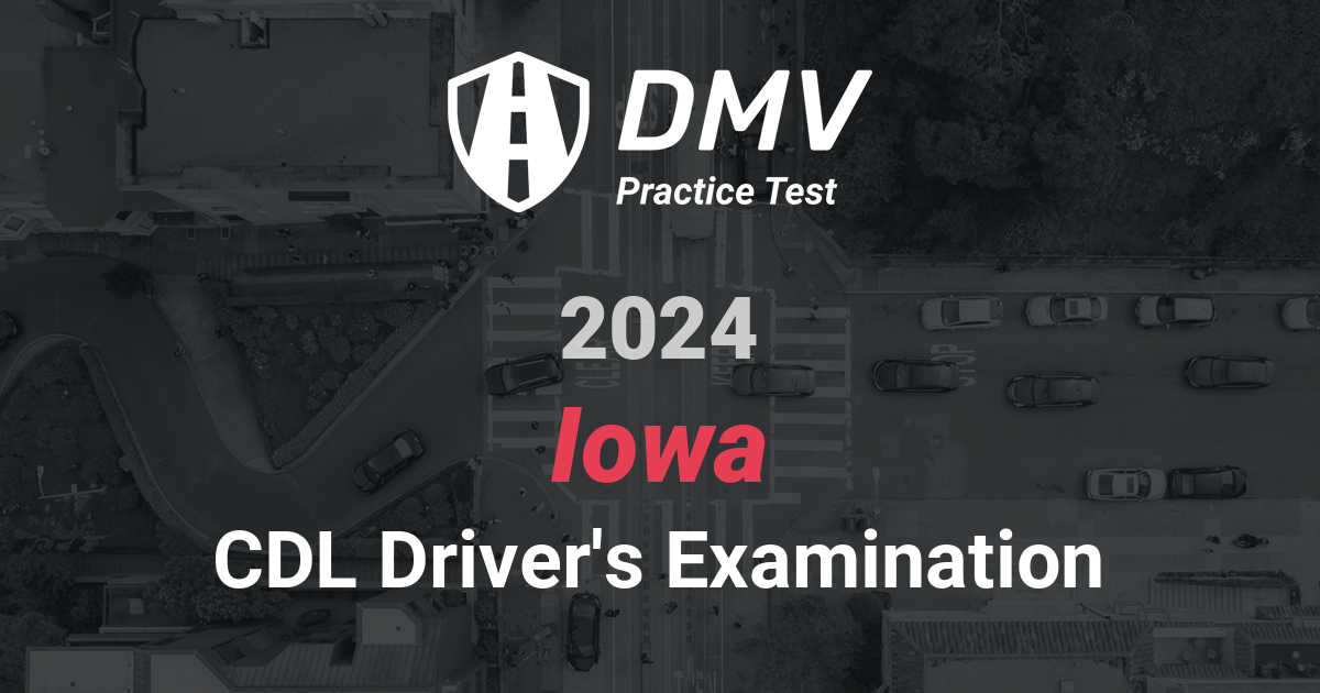 FREE Iowa CDL Class A License Test Online CDL Class A Permit in IA 2024
