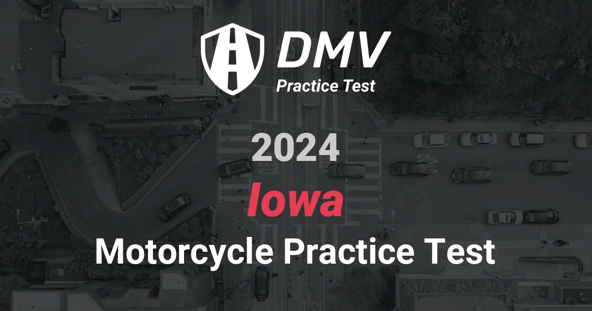 Ace your 2023 Iowa DMV Written Test Motorcycle