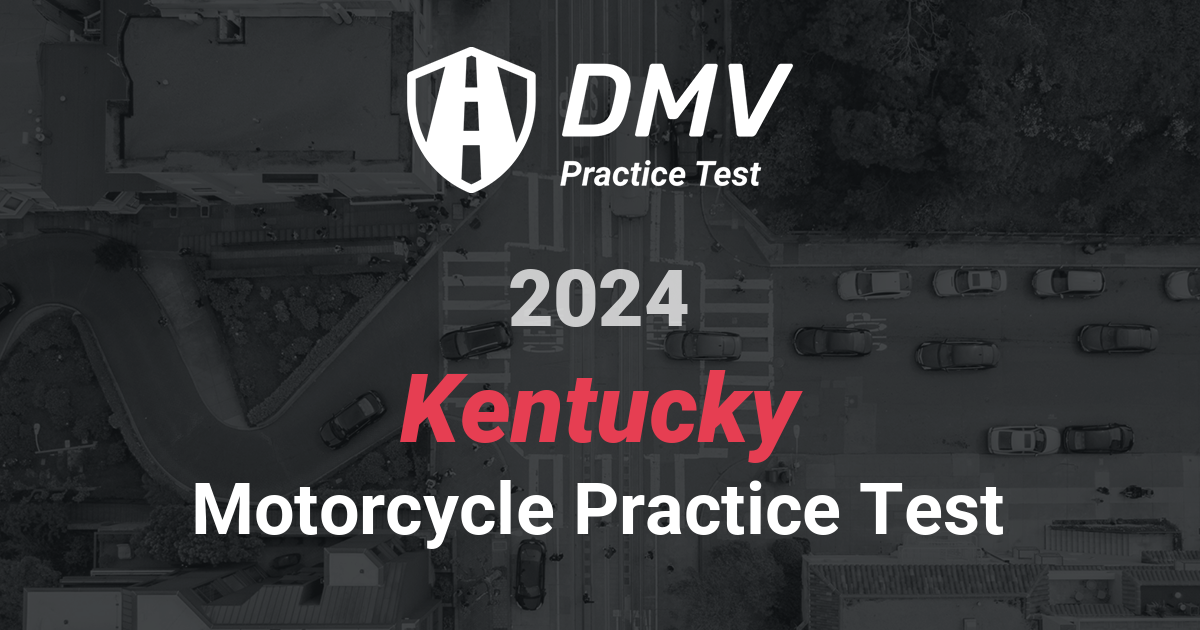 Ace your 2023 Kentucky DMV Written Test - Motorcycle