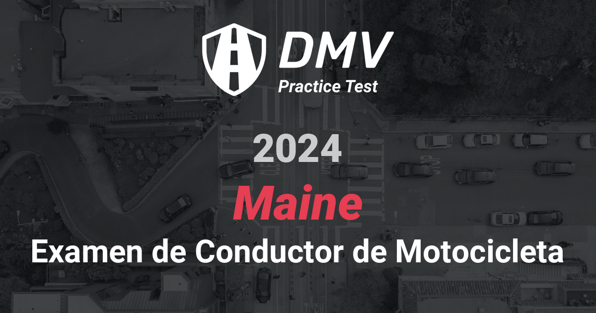 Practique en Línea GRATIS Prueba de Motocicleta del DMV Maine 2024