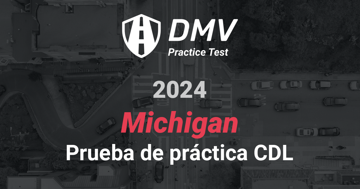 Domine Su Prueba Escrita De 2024 Michigan DMV - CDL