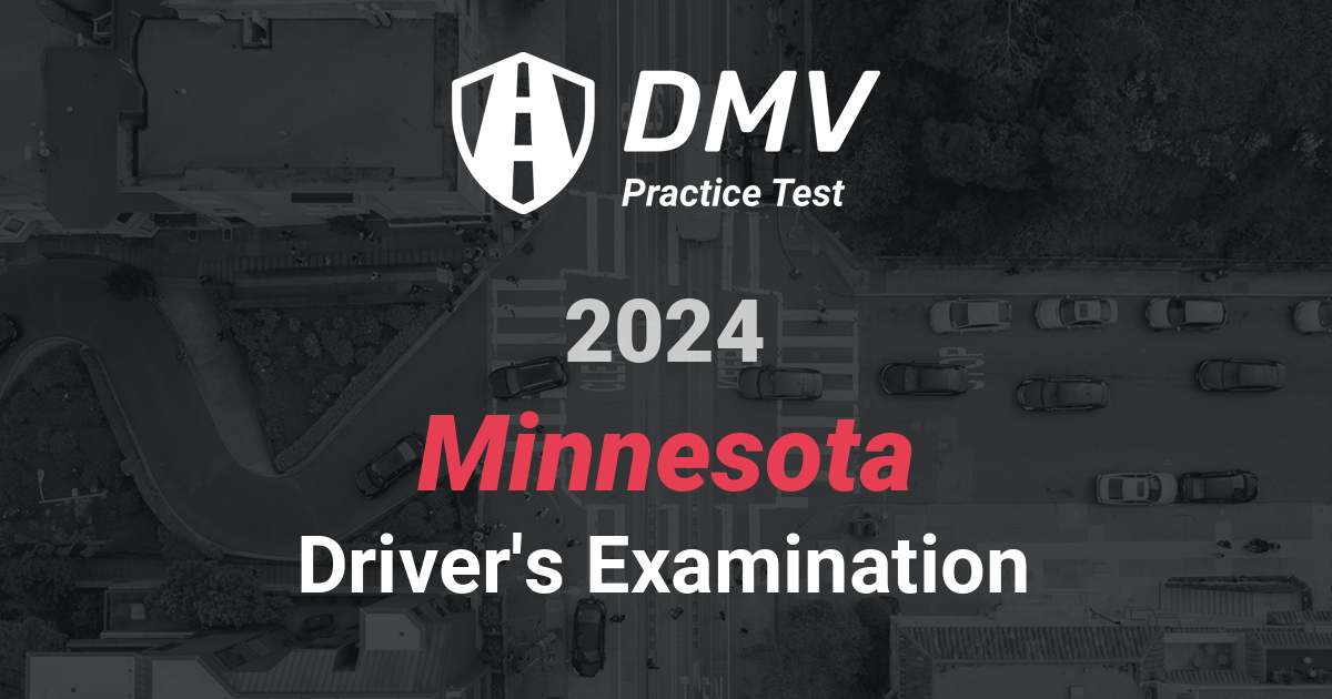 Minnesota DMV Practice Test FREE MN DMV Practice Permit Test 2024
