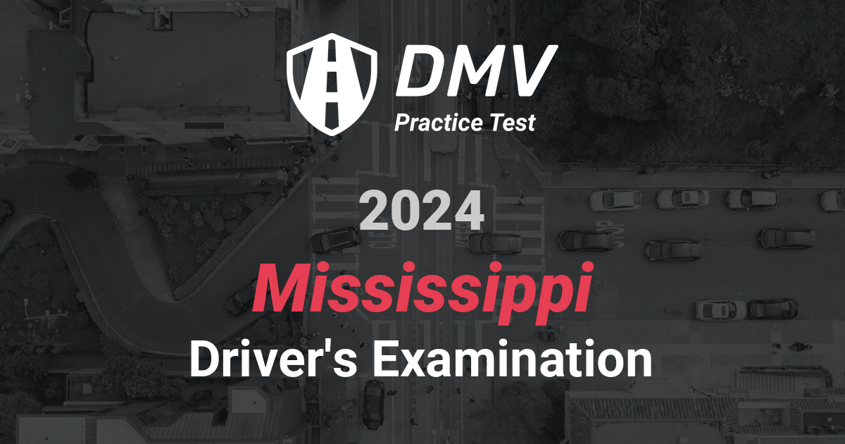 FREE Mississippi DMV Practical Test Driving License Permit test Mississippi 2024