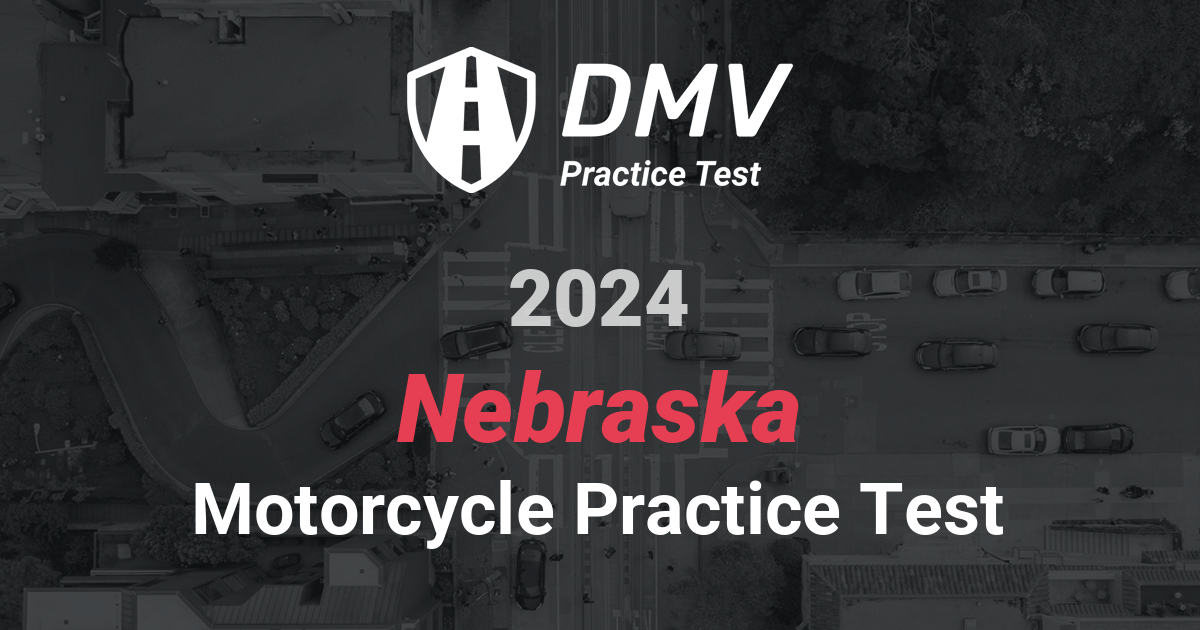 Ace your 2023 Nebraska DMV Written Test Motorcycle