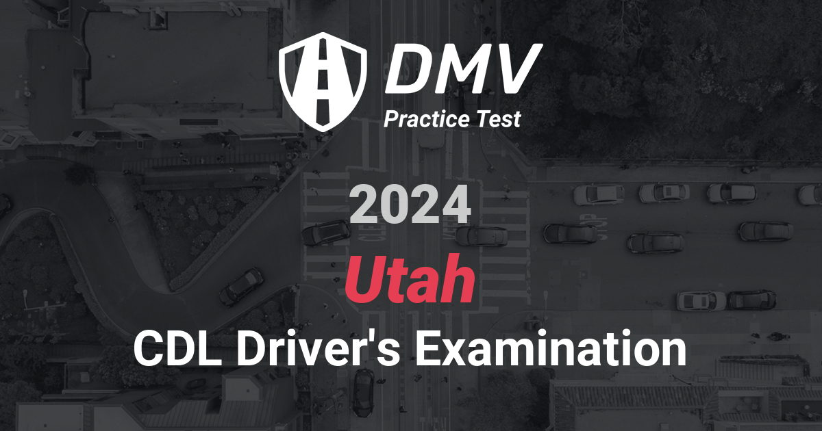 FREE Utah CDL General Knowledge Test 2024 UT